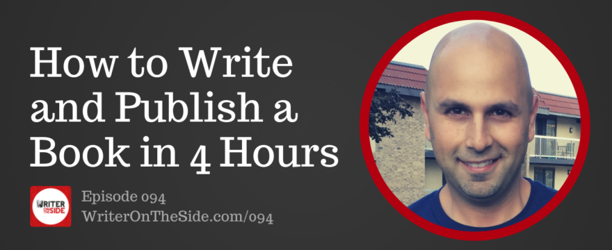 094 How to Write and Publish a Book in 4 Hours