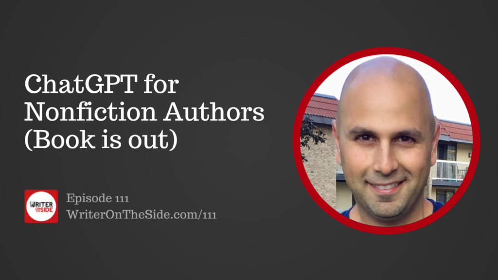 Ep. 111 ChatGPT for Nonfiction Authors - Book is out